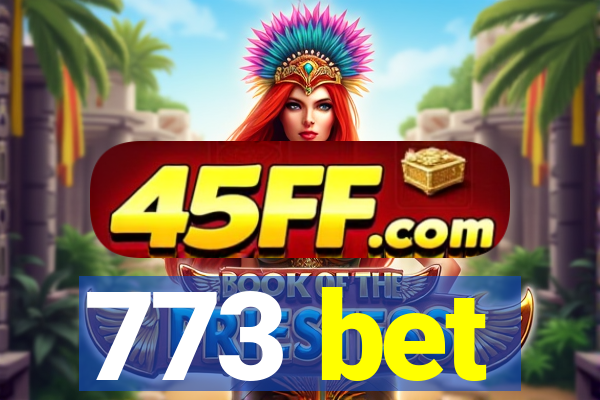 773 bet
